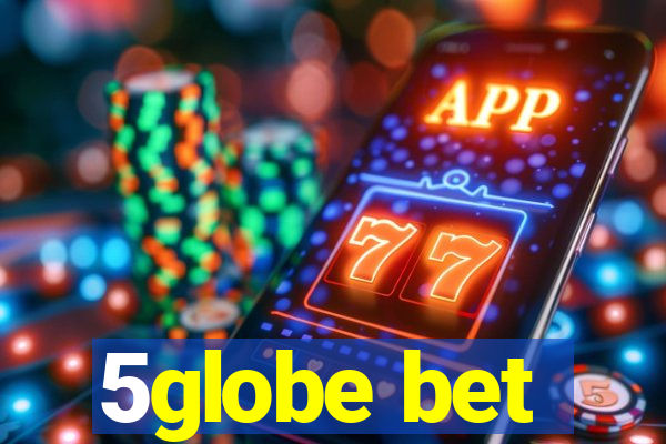 5globe bet